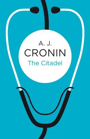 The Citadel de A. J. Cronin