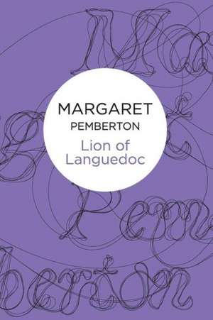 Lion of Languedoc: Monster Poems by de Margaret Pemberton