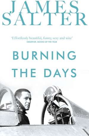 Burning the Days de James Salter