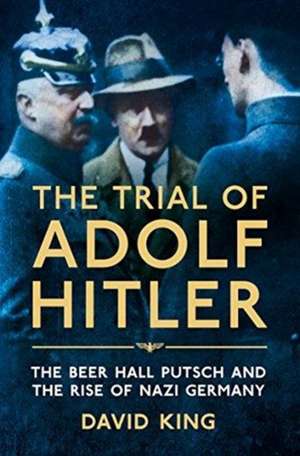 The Trial of Adolf Hitler de David King