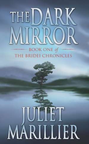 Marillier, J: Dark Mirror de Juliet Marillier