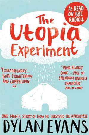 The Utopia Experiment de Dylan Evans