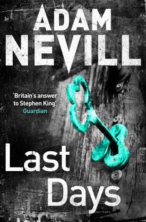 Last Days de Adam Nevill