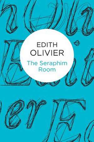 The Seraphim Room de Edith Olivier