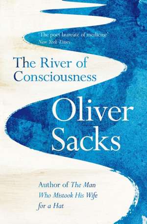 The River of Consciousness de Oliver Sacks