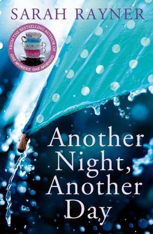 Another Night, Another Day de Sarah Rayner