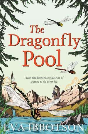 Ibbotson, E: Dragonfly Pool de Eva Ibbotson