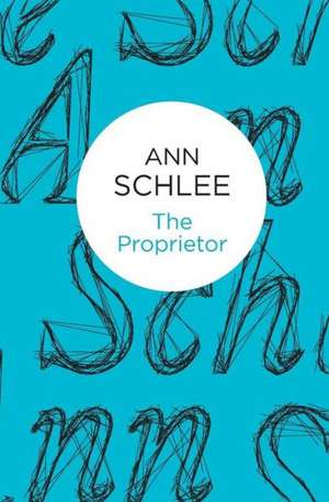 The Proprietor de Ann Schlee