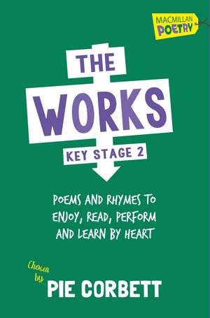 The Works Key Stage 2 de Pie Corbett