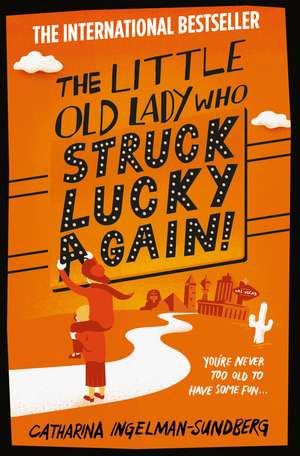 The Little Old Lady Who Struck Lucky Again! de Catharina Ingelman-Sundberg