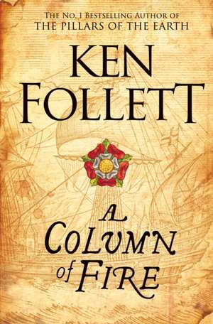 Follett, K: A Column of Fire