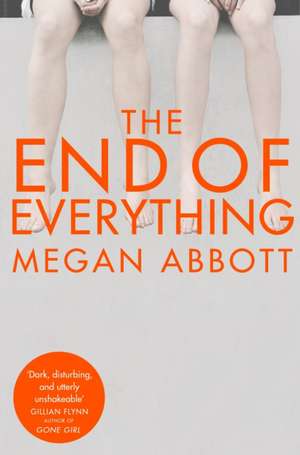 The End of Everything de Megan Abbott