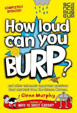 How Loud Can You Burp? de Glenn Murphy