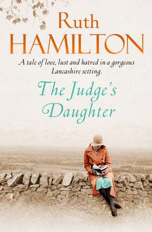 The Judge's Daughter: A Masterclass in Creative Thinking de Ruth Hamilton