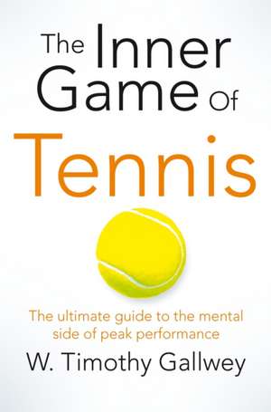 Gallwey, W: Inner Game of Tennis