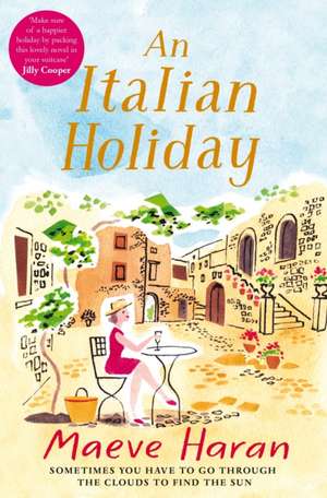 An Italian Holiday de Maeve Haran