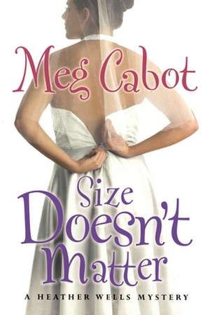 Size Doesn't Matter de Meg Cabot