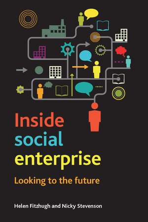 Inside Social Enterprise: Looking to the Future de Helen Fitzhugh