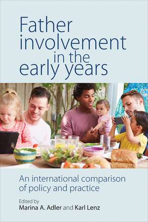 Father Involvement in the Early Years: An International Comparison of Policy and Practice de Marina A. Adler