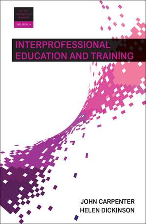 Interprofessional Education and Training de John Carpenter