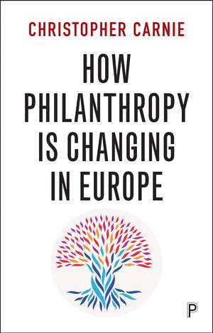 How Philanthropy Is Changing in Europe de Christopher Carnie