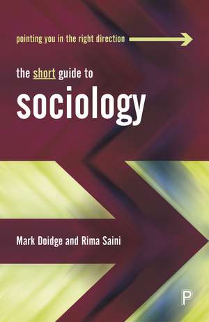 The Short Guide to Sociology de Mark Doidge