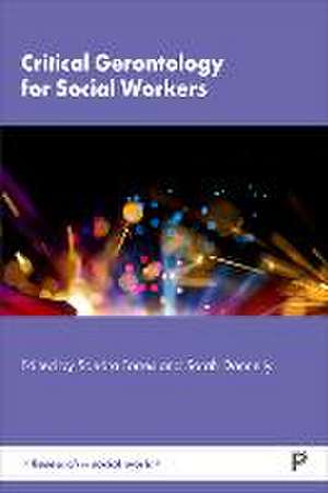 Critical Gerontology for Social Workers de Sandra Torres