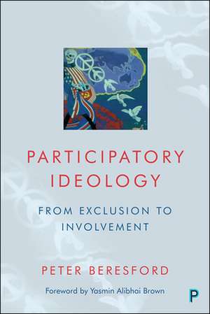 Participatory Ideology – From Exclusion to Involve ment de P Beresford