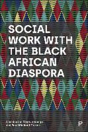 Social Work with the Black African Diaspora de W Marovatsanga