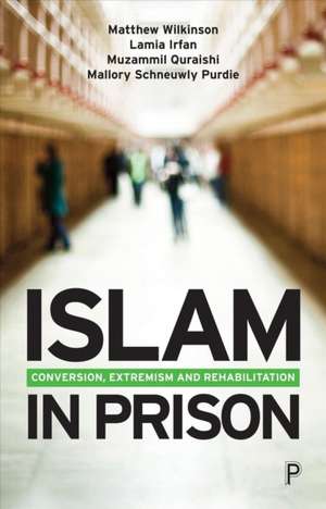 Islam in Prison de Matthew Wilkinson