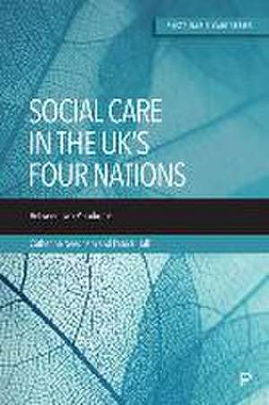 Social Care in the UKs Four Nations – Between Two Paradigms de Catherine Needham