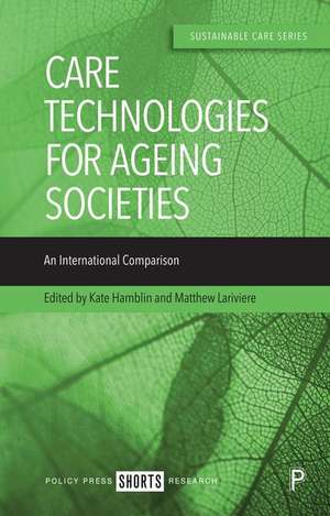 Care Technologies for Ageing Societies – An Intern ational Comparison de K Hamblin