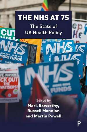 The NHS at 75 – The State of UK Health Policy de Mark Exworthy