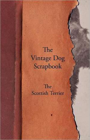 The Vintage Dog Scrapbook - The Scottish Terrier de various