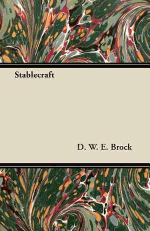 Stablecraft de D. W. E. Brock