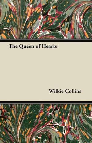 The Queen of Hearts de Wilkie Collins