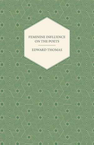 Feminine Influence on the Poets de Edward Jr. Thomas