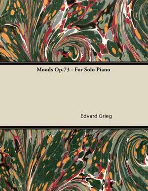 Moods Op.73 - For Solo Piano de Edvard Grieg