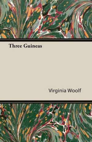 Three Guineas de Virginia Woolf