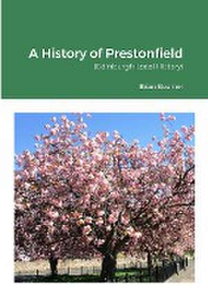 A History of Prestonfield - Edinburgh Local History de Brian Bourner