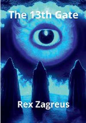 The 13th Gate de Rex Zagreus