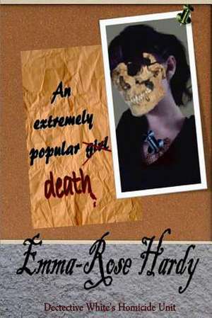 An Extremely Popular Death de Emma-Rose Hardy