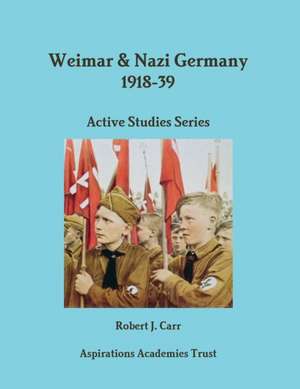 Weimar and Nazi Germany de Robert Carr