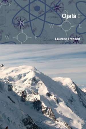 Ojalà ! de Laurent Tresson