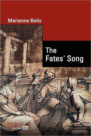 The Fates' Song de Marianne Belis