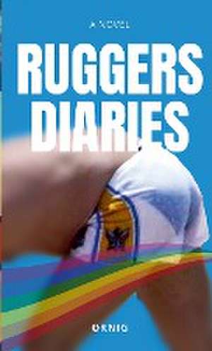 Ruggers Diaries de Orbit Robbie