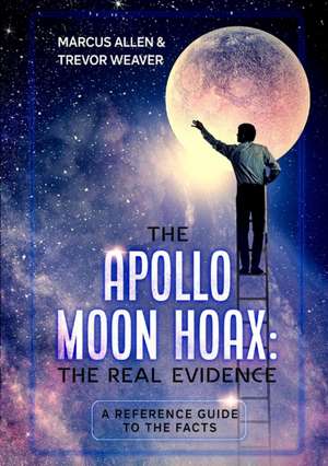 The Apollo Moon Hoax de Marcus Allen