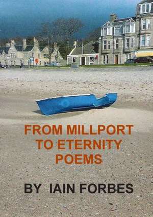 From Millport to Eternity de Iain Forbes