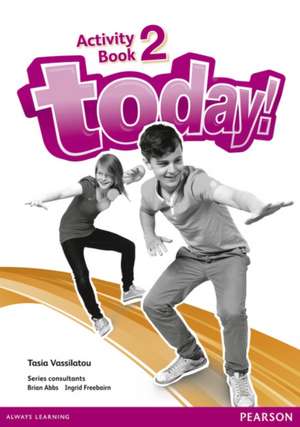 Today! 2 Activity Book de Tasia Vassilatou