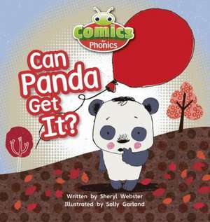 Bug Club Comics for Phonics Reception Phase 2 Set 05 Can Panda Get It? de Sheryl Webster